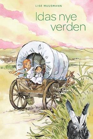 Cover for Lise Muusmann · Idas nye verden (Sewn Spine Book) [0.100 edition] (2019)