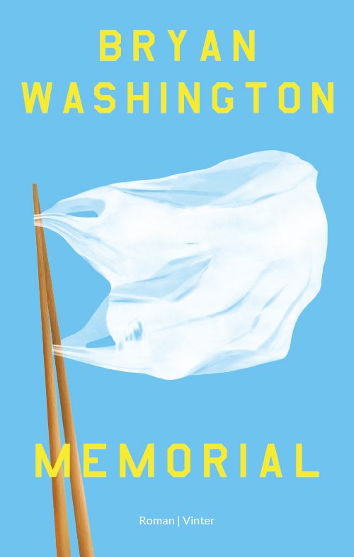 Cover for Bryan Washington · Memorial (Sewn Spine Book) [1st edition] (2022)