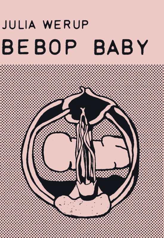 Cover for Julia Werup · Baggaardens Baglommebøger: BEBOP BABY (Paperback Book) [1er édition] (2021)