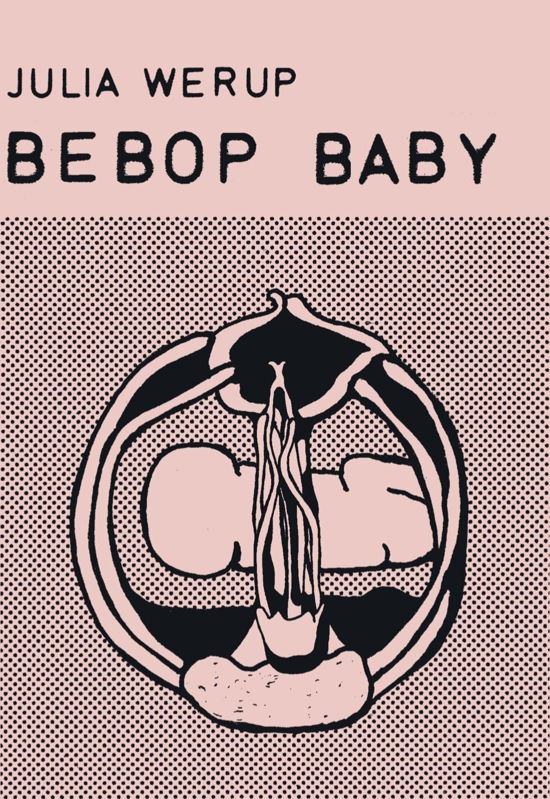 Cover for Julia Werup · Baggaardens Baglommebøger: BEBOP BABY (Paperback Bog) [1. udgave] (2021)