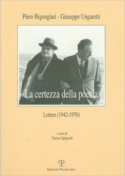 «la Certezza Della Poesia»: Lettere (1942-1970) (Il Diaspro) (Italian Edition) - Teresa Spignoli - Livres - Edizioni Polistampa - 9788859604303 - 31 décembre 2008