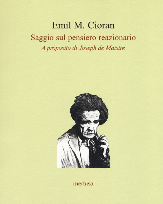 Cover for Emil Cioran · Saggio Sul Pensiero Reazionario. A Proposito Di Joseph De Maistre (Book)