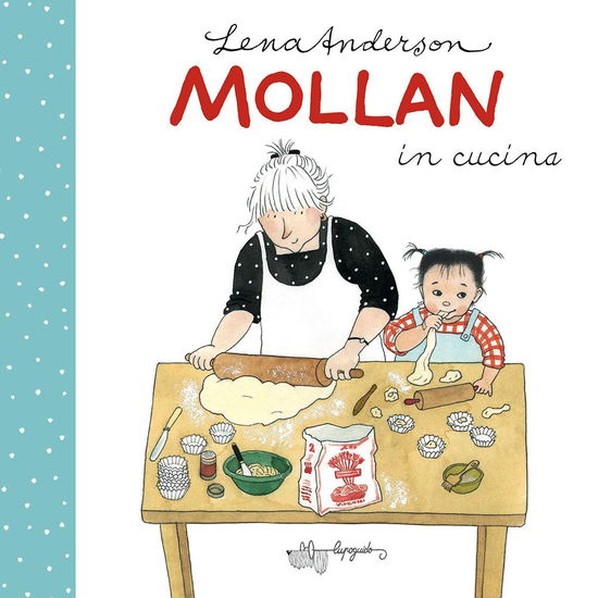 Cover for Lena Anderson · Mollan In Cucina. Ediz. A Colori (Book)