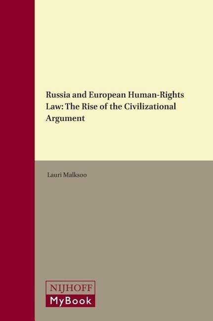 Cover for Lauri Malksoo · Russia and European Human-rights Law: the Rise of the Civilizational Argument (Hardcover Book) (2014)