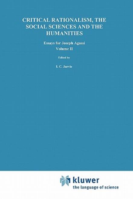 Cover for I C Jarvie · Critical Rationalism, the Social Sciences and the Humanities: Essays for Joseph Agassi. Volume II - Boston Studies in the Philosophy and History of Science (Paperback Book) [Softcover reprint of hardcover 1st ed. 1994 edition] (2010)