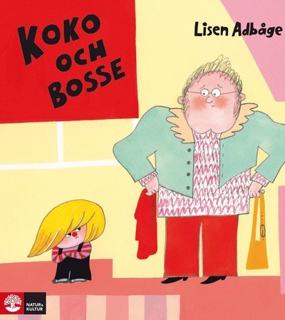 Cover for Lisen Adbåge · Koko och Bosse: Koko och Bosse vill inte! (Gebundesens Buch) (2019)