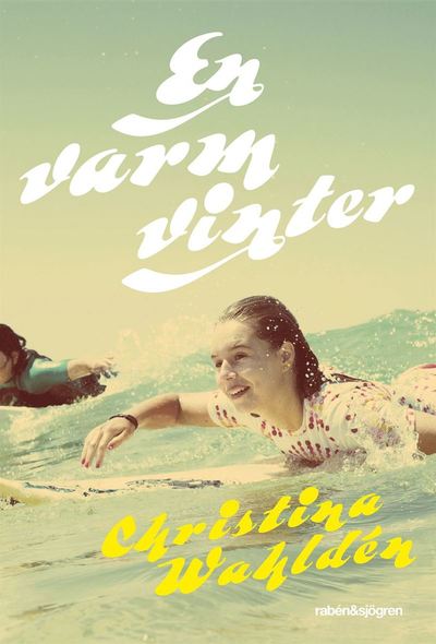 Cover for Christina Wahldén · En varm vinter (Map) (2013)