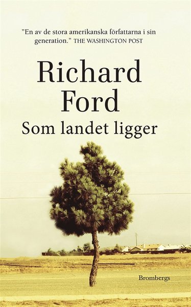 Cover for Richard Ford · Frank Bascombe: Som landet ligger (ePUB) (2014)
