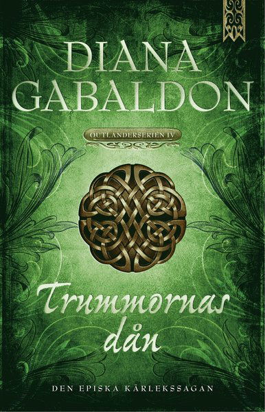 Outlander-serien: Trummornas dån - Diana Gabaldon - Livros - Bookmark Förlag - 9789175471303 - 3 de novembro de 2014