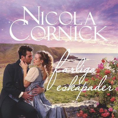Cover for Nicola Cornick · Farliga eskapader (Audiobook (MP3)) (2016)