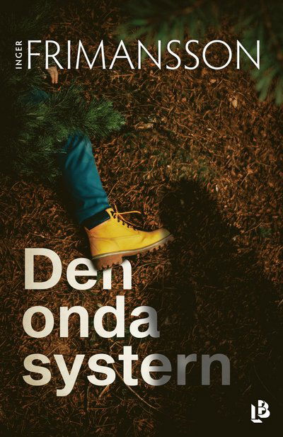 Cover for Inger Frimansson · Den onda systern (Hardcover Book) (2025)
