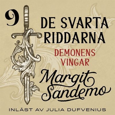 Cover for Margit Sandemo · De svarta riddarna: Demonens vingar (Lydbog (MP3)) (2020)