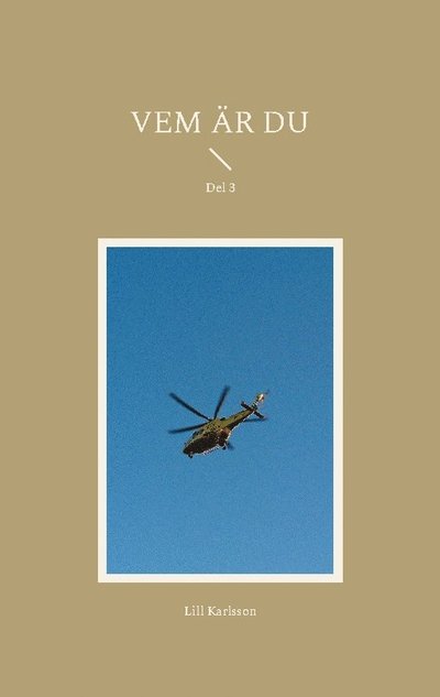 Cover for Lill Karlsson · Vem är du : Del 3 (Pocketbok) (2024)