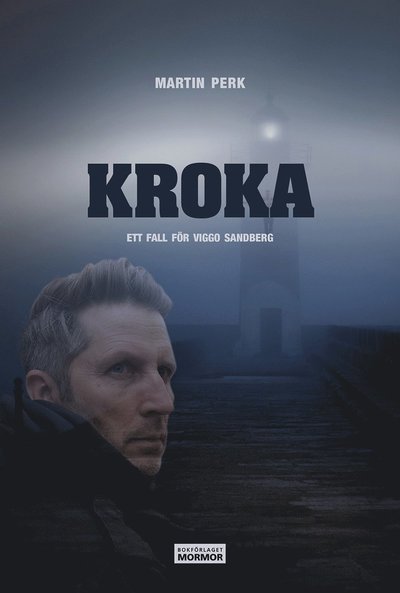 Cover for Martin Perk · Kroka : Ett fall för Viggo Sandberg (Bok) (2021)