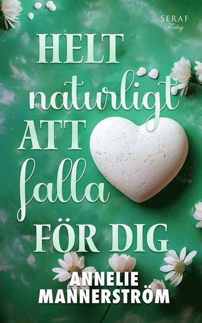 Cover for Annelie Mannerström · Helt naturligt att falla för dig (Paperback Book) (2025)