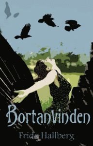 Cover for Frida Hallberg · En sång för Jorden: Bortanvinden (Book) (2020)