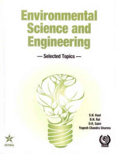 Cover for S N Kaul · Environmental Science and Engineering: Selected Topics (Hardcover Book) (2013)