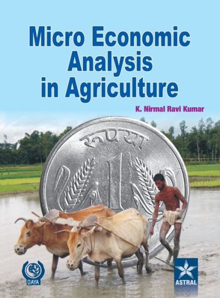 Cover for K N Ravi Kumar · Micro Economic Analysis in Agriculture Vol. 1 (Hardcover Book) (2012)