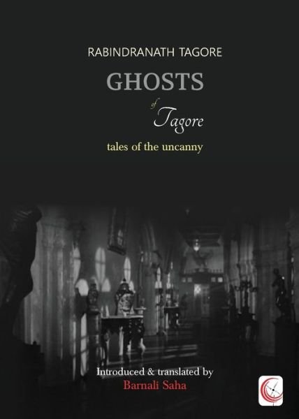 Cover for Rabindranath Tagore · Ghosts of Tagore (Taschenbuch) (2022)