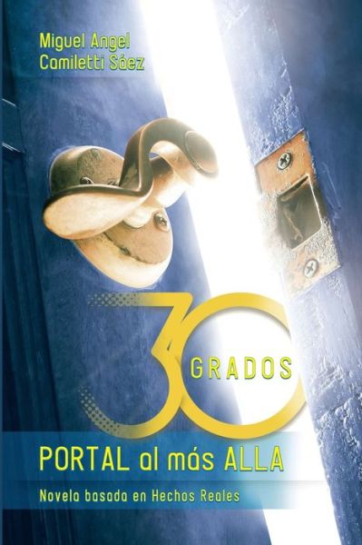 Cover for Miguel Angel Camiletti Sáez · Treinta Grados (Paperback Book) (2020)