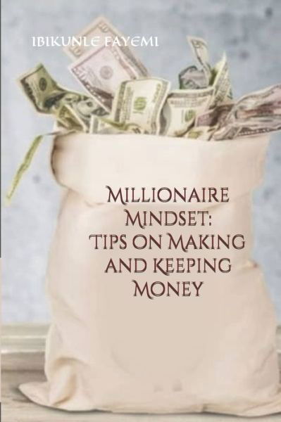 Cover for Ibikunle Fayemi · Millionaire Mindset (Paperback Book) (2018)