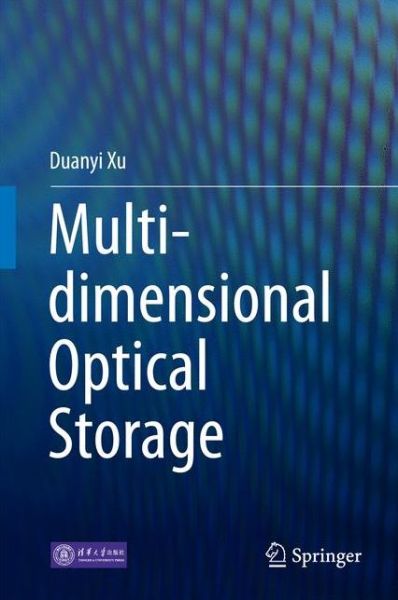 Cover for Duanyi Xu · Multi-dimensional Optical Storage (Hardcover Book) [1st ed. 2016 edition] (2016)