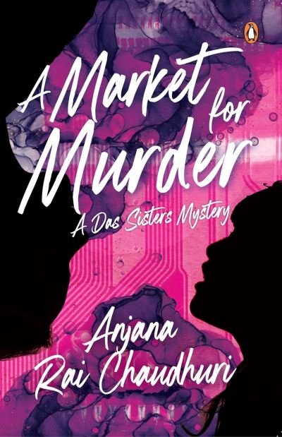 Cover for Anjana Rai Chaudhuri · A Market for Murder: A Das Sisters Mystery (Paperback Book) (2023)