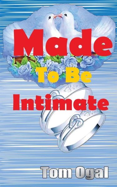 Cover for Tom Ogal · Made to Be Intimate (Paperback Book) (2013)