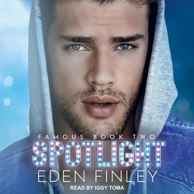 Spotlight - Eden Finley - Muzyka - TANTOR AUDIO - 9798200214303 - 17 listopada 2020