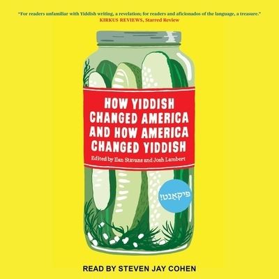 Cover for Ilan Stavans · How Yiddish Changed America and How America Changed Yiddish (CD) (2020)