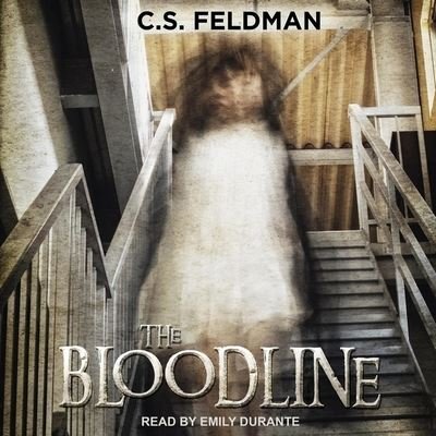 Cover for C S Feldman · The Bloodline (CD) (2019)