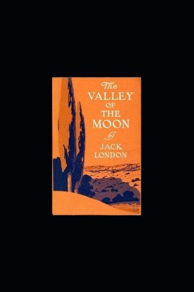 Cover for Jack London · The valley of the moon (Paperback Book) [Annotated edition] (2022)