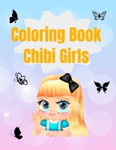 Cover for Cb Prod · Coloring book chibi girls: Kawaii coloring book (Paperback Book) (2021)