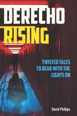 Cover for David Phillips · Derecho Rising (Paperback Book) (2022)