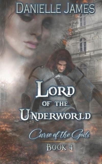 Cover for Danielle James · Lord of the Underworld: Curse of the Gods Book 4 (Pocketbok) (2021)