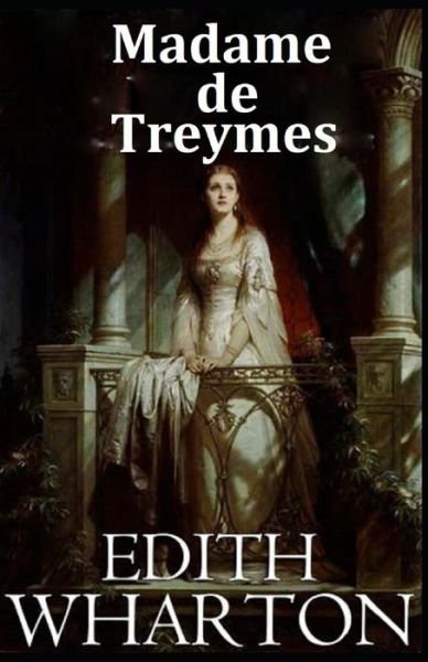 Cover for Edith Wharton · Madame de Treymes illustrated (Paperback Book) (2021)