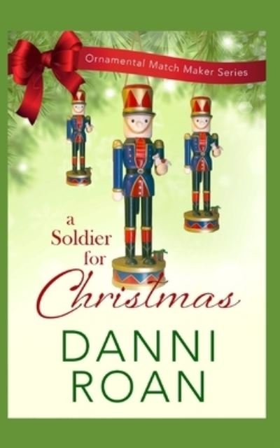 Cover for Danni Roan · A Soldier for Christmas (Paperback Book) (2020)