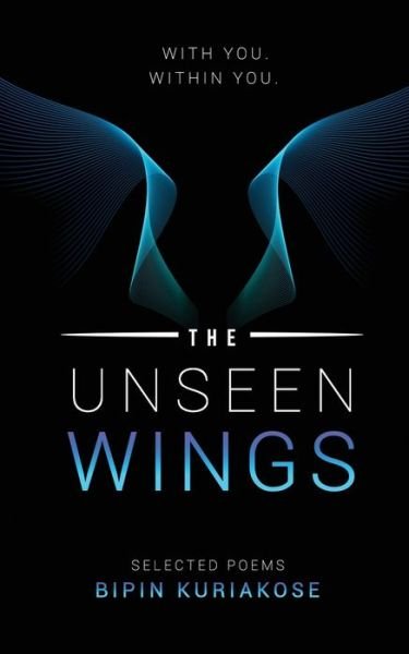 Cover for Bipin Kuriakose · The Unseen Wings (Pocketbok) (2020)