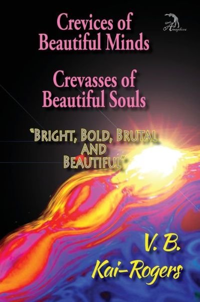 Cover for V B Kai-Rogers · Crevices of Beautiful Minds, Crevasses of Beautiful Souls (Paperback Book) (2021)