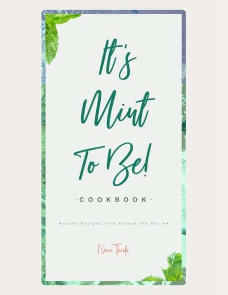 Cover for Nour Tanta · It's Mint To Be! (Paperback Book) (2020)