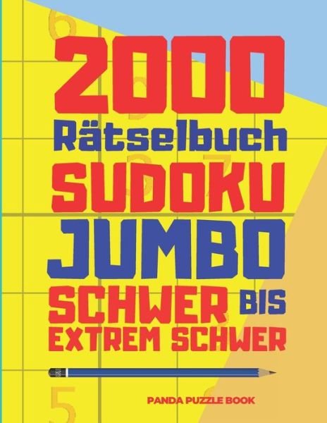 Cover for Panda Puzzle Book · 2000 Ratselbuch Sudoku Jumbo Schwer Bis Extrem Schwer (Taschenbuch) (2020)