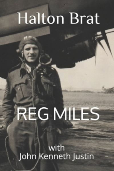Cover for Reg Miles · Halton Brat: My Life in the RAF (Pocketbok) (2021)