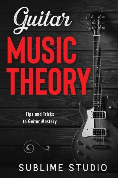 Cover for Sublime Studio · Guitar Music Theory (Pocketbok) (2020)