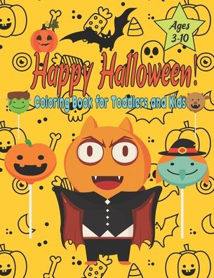 Cover for Halloween Children Edition · Happy Halloween! Coloring Book for Toddlers and Kids Ages 3-10 (Paperback Book) (2020)