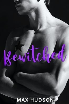 Cover for Max Hudson · Bewitched (Paperback Book) (2020)