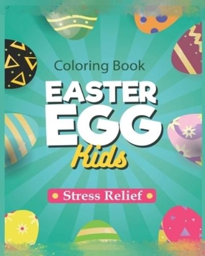 Cover for Mali Kah Ibra · Easter Eggs Coloring Book (Paperback Bog) (2021)