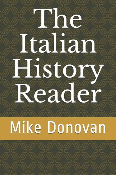 Cover for Mike Donovan · The Italian History Reader (Paperback Book) (2021)