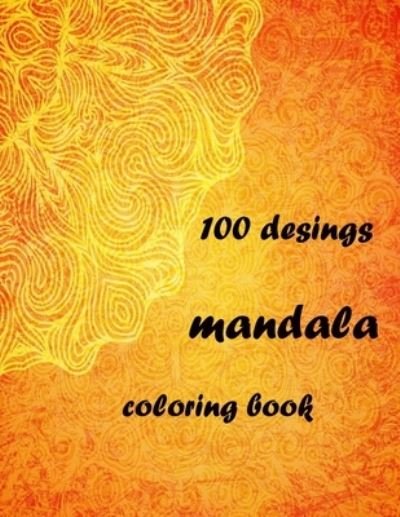 Love You · 100 desings mandala coloring book (Paperback Bog) (2021)