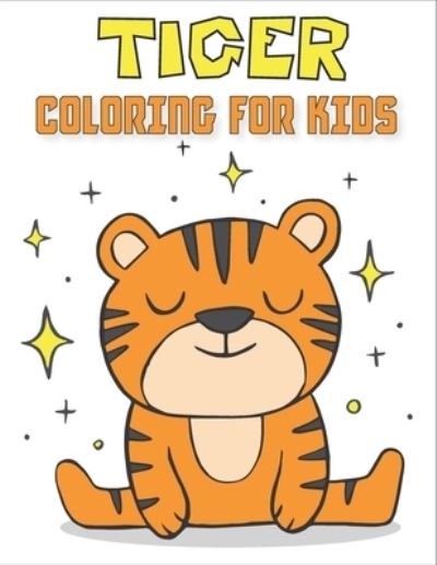 Tiger Coloring Book For Kids - Rr Publications - Livros - Amazon Digital Services LLC - KDP Print  - 9798736397303 - 11 de abril de 2021
