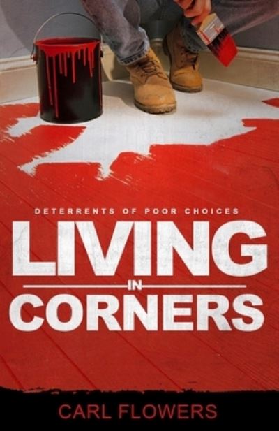 Cover for Carl Flowers · Living In Corners (Paperback Book) (2021)